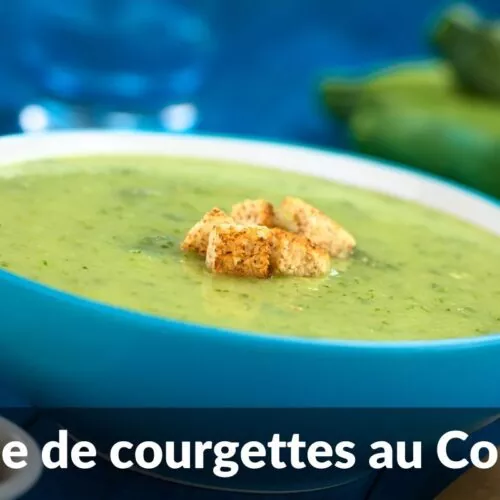 Soupe de courgettes au Cookeo